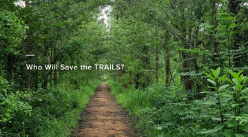 Who Will Save the Trails?